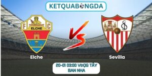 Soi kèo Elche vs Sevilla